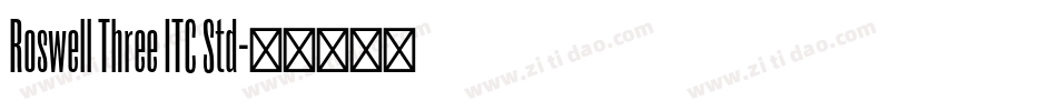 Roswell Three ITC Std字体转换